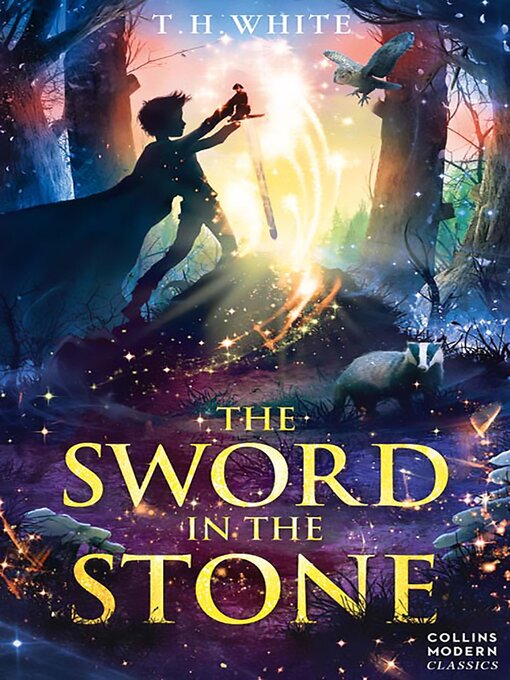 Title details for The Sword in the Stone by T. H. White - Available
